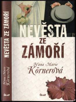 Hana Marie Körnerová: Nevěsta ze zámoří