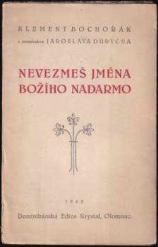 Nevezmeš jména Božího nadarmo