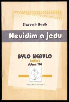 Nevidím a jedu