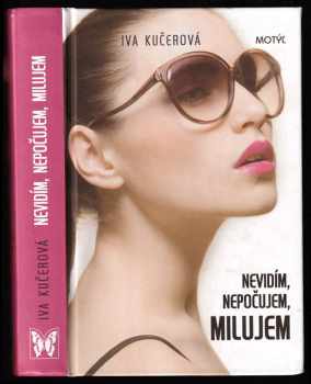 Nevidím, nepočujem, milujem