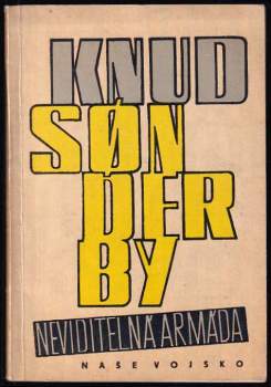 Neviditelná armáda - Knud Sönderby (1966, Naše vojsko) - ID: 761679
