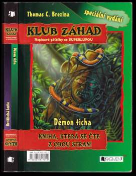 Thomas C. Brezina: Neviditelná bestie ; Démon ticha