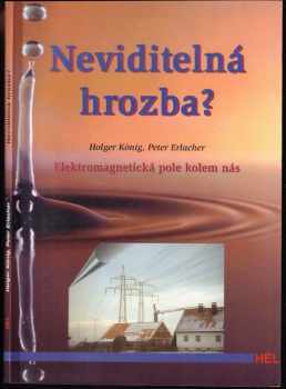 Holger König: Neviditelná hrozba?