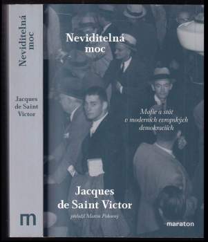 Jacques de Saint-Victor: Neviditelná moc