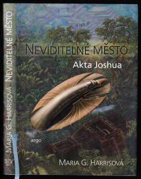 M. G Harris: Neviditelné město - akta Joshua