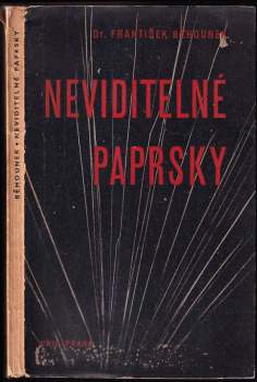 František Běhounek: Neviditelné paprsky