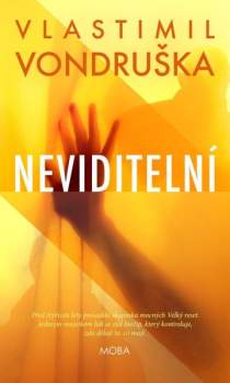 Vlastimil Vondruška: Neviditelní