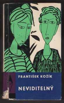 František Kožík: Neviditelný