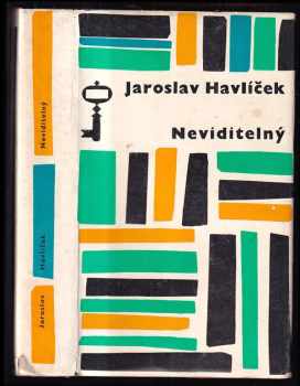 Jaroslav Havlíček: Neviditelný