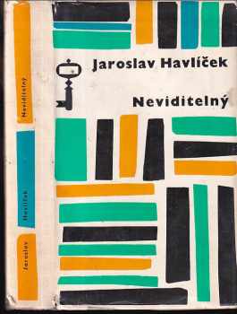Jaroslav Havlíček: Neviditelný