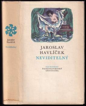 Jaroslav Havlíček: Neviditelný