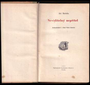 Jiří Medula: Neviditelný nepřítel