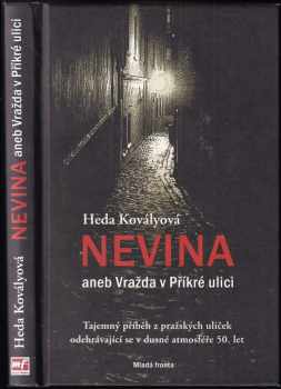 Heda Kovályová: Nevina, aneb, Vražda v Příkré ulici