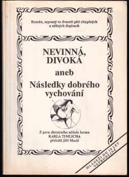 Nevinná, divoká, aneb, Následky dobrého vychování