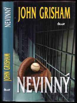 Nevinný - John Grisham (2007, Ikar) - ID: 3158616