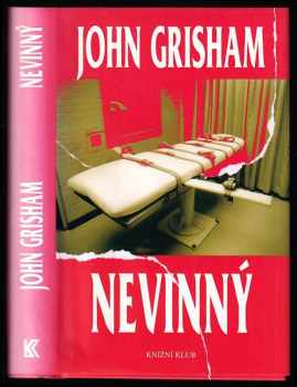 John Grisham: Nevinný : vražda a nespravedlnost na malém městě
