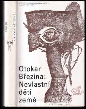Nevlastní děti země - Otokar Březina (1988, Československý spisovatel) - ID: 275907