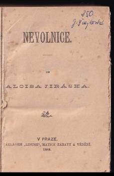 Alois Jirásek: Nevolnice