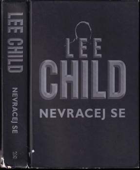 Lee Child: Nevracej se
