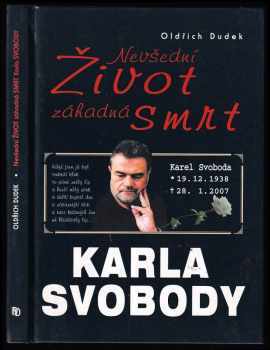 Nevšední život, záhadná smrt Karla Svobody - Oldřich Dudek (2007, BVD) - ID: 403561