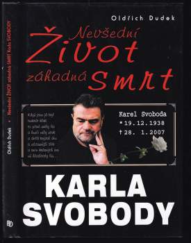 Nevšední život, záhadná smrt Karla Svobody