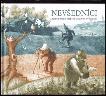 Tereza Přibilíková: Nevšedníci