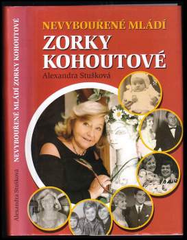 Nevybouřené mládí Zorky Kohoutové