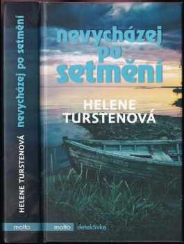 Helene Tursten: Nevycházej po setmění