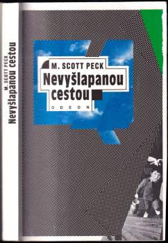 M. Scott Peck: Nevyšlapanou cestou