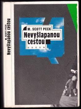 M. Scott Peck: Nevyšlapanou cestou