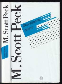 M. Scott Peck: Nevyšlapanou cestou