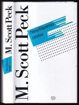 M. Scott Peck: Nevyšlapanou cestou