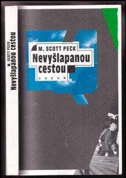 M. Scott Peck: Nevyšlapanou cestou
