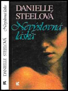 Nevýslovná láska - Danielle Steel (1994, Knižní klub) - ID: 849731