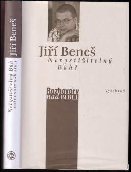 Jiří Beneš: Nevystižitelný Bůh?
