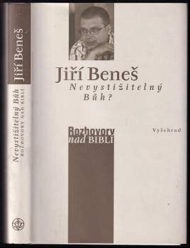 Jiří Beneš: Nevystižitelný Bůh?