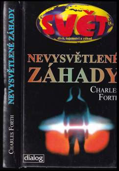 Charles Forth: Nevysvětlené záhady