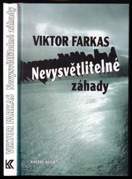 Nevysvětlitelné záhady - Viktor Farkas (1993, Knižní klub) - ID: 778973