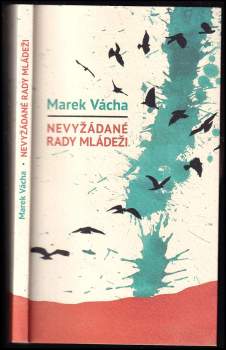 Marek Orko Vácha: Nevyžádané rady mládeži