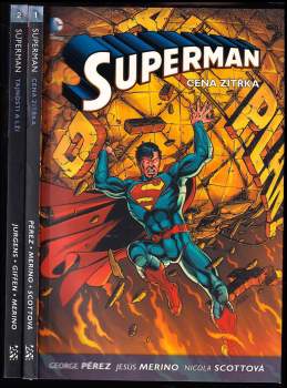 New 52: Superman KOMPETNÍ 1 - 2 Cena zítřka + Tajnosti a lži - George Pérez, Dan Jurgens, George Pérez (2013, BB art) - ID: 806809