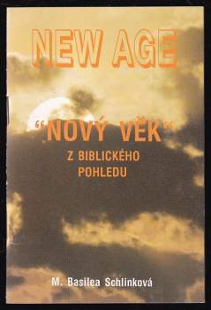 Klára Schlink: New Age - "Nový věk" z biblického pohledu