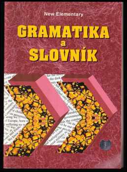 Zdeněk Šmíra: New Elementary - Gramatika & slovník