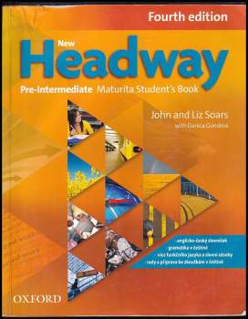 Liz Soars: New Headway Fourth Edition Pre-Intermediate Maturita Student's Book