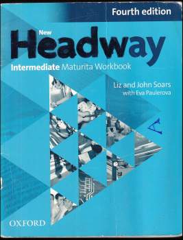 Liz Soars: New Headway - Intermediate. Maturita Workbook