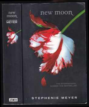 Stephenie Meyer: New Moon - Twilight