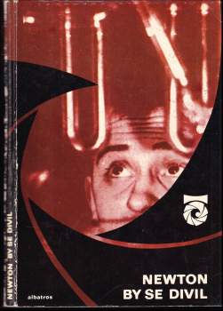 František Běhounek: Newton by se divil