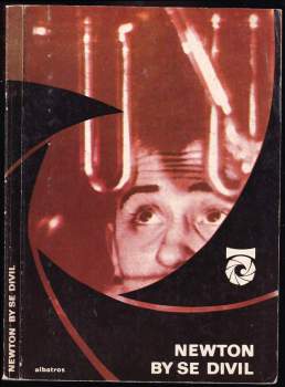 František Běhounek: Newton by se divil