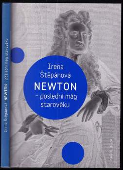 Irena Štěpánová: Newton - poslední mág starověku