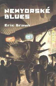Eric Brown: Newyorské blues