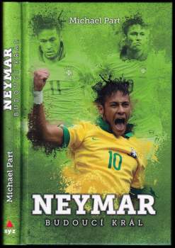 Neymar : budoucí král